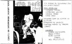 Evol Death : Rehearsal 90 (Live)